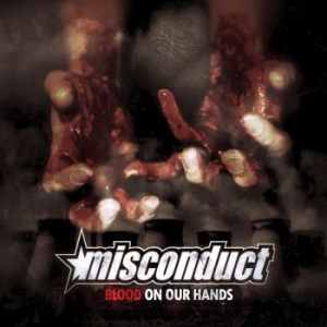 Misconduct - Blood On Our Hands Special Edition in the group VINYL / Rock at Bengans Skivbutik AB (4044201)