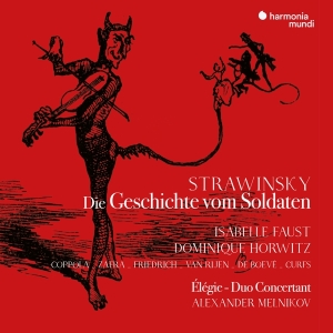Faust Isabelle / Horwitz - Stravinsky: Die Geschichte vom Soldaten in the group CD / Klassiskt,Övrigt at Bengans Skivbutik AB (4044361)