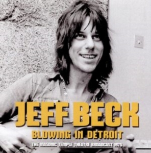Beck Jeff - Blowing In Detroit (Live Broadcast in the group CD / Pop-Rock at Bengans Skivbutik AB (4044410)