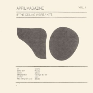 April Magazine - If The Ceiling Were A Kite Vol.2 in the group VINYL / Pop-Rock at Bengans Skivbutik AB (4044625)