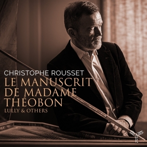 Rousset Christophe - Le Manuscrit De Madame Thebon in the group CD / Klassiskt,Övrigt at Bengans Skivbutik AB (4045285)
