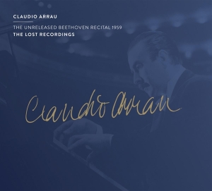Claudio Arrau - The Unreleased Beethoven Recital 1959 in the group CD / Klassiskt at Bengans Skivbutik AB (4045314)
