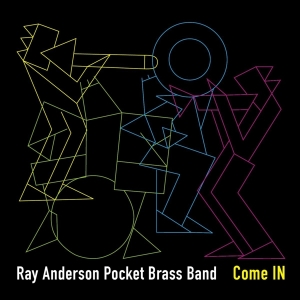 Anderson Ray -Pocket Brass Band- - Come In in the group CD / Jazz at Bengans Skivbutik AB (4045317)