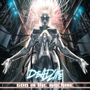 Deadlife - God In The Machine in the group CD / Dance-Techno,Elektroniskt at Bengans Skivbutik AB (4045322)