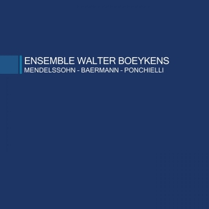 Ensemble Walter Boeykens - Mendelssohn/Baermann/Ponchielli in the group CD / Klassiskt,Övrigt at Bengans Skivbutik AB (4045831)