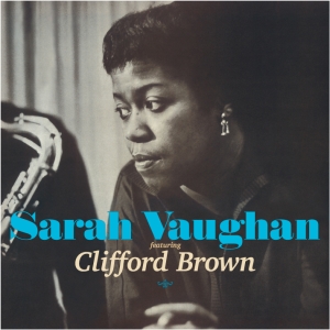 Vaughan Sarah - Sarah Vaughan Featuring Clifford Brown in the group CD / Jazz at Bengans Skivbutik AB (4045894)