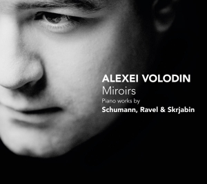 Volodin Alexei - Miroirs in the group CD / Klassiskt,Övrigt at Bengans Skivbutik AB (4045998)