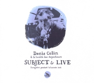 Colin Denis - Subject To Live (2011) in the group CD / Jazz at Bengans Skivbutik AB (4046041)