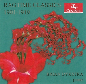 Dykstra Brian - Ragtime Classics 1901-1919 in the group CD / Klassiskt,Övrigt at Bengans Skivbutik AB (4046647)
