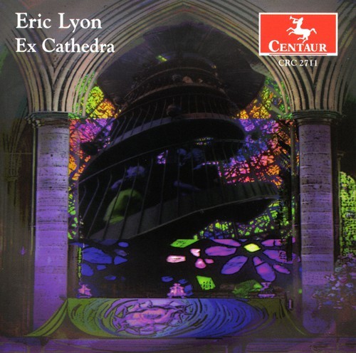 Lyon Eric - Ex Cathedra in the group CD / Klassiskt at Bengans Skivbutik AB (4046686)
