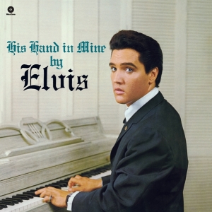 Elvis Presley - His Hand In Mine in the group VINYL / Pop-Rock,Övrigt at Bengans Skivbutik AB (4046819)