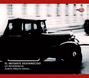 La Reverencia - El Instante Desvanecido in the group CD / Klassiskt,Övrigt at Bengans Skivbutik AB (4047243)