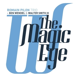 Pilon Romain -Trio- - Magic Eye in the group CD / Jazz at Bengans Skivbutik AB (4047276)