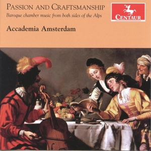 Accademia Amsterdam - Passion And Craftmanship in the group CD / Klassiskt,Övrigt at Bengans Skivbutik AB (4047501)