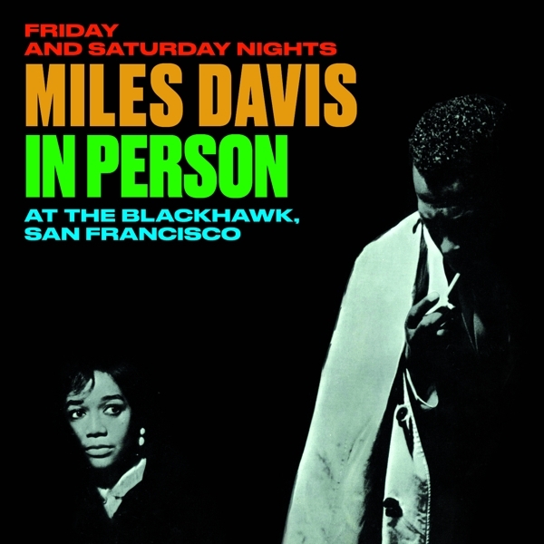 Miles Davis - In Person At The Blackhawk, San Francisco Friday And.. in the group CD / Bestsellers at Bengans Skivbutik AB (4048199)