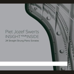 Swerts Piet Jozef - Insight Your Inside in the group CD / Klassiskt,Övrigt at Bengans Skivbutik AB (4048398)