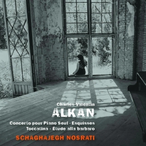 Nosrati Schaghajegh - Charles-Valentin Alkan in the group CD / Klassiskt,Övrigt at Bengans Skivbutik AB (4048841)