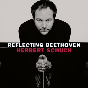 Schuch Herbert - Reflecting Beethoven in the group CD / Klassiskt,Övrigt at Bengans Skivbutik AB (4048908)