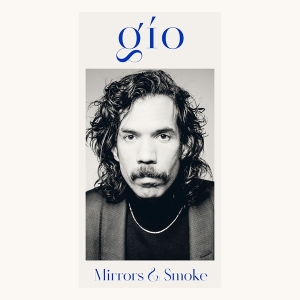 Gio - Mirrors & Smoke in the group VINYL / Pop-Rock,Övrigt at Bengans Skivbutik AB (4049683)