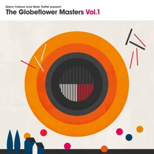 Fallows Glenn & Mark Treffel - Globeflower Masters Vol.1 in the group CD / Pop-Rock,Övrigt at Bengans Skivbutik AB (4049701)