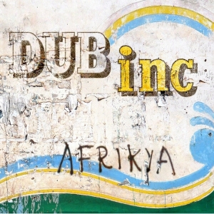 Dub Inc - Afrikya in the group CD / Reggae at Bengans Skivbutik AB (4049962)