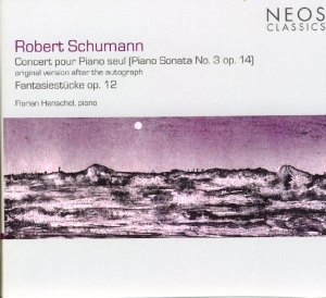 Schumann Robert - Concert Pour Piano Seul in the group CD / Klassiskt,Övrigt at Bengans Skivbutik AB (4050365)