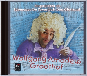 Mozart Wolfgang Amadeus - Wolfgang Amadeus Groothof in the group CD / Klassiskt,Övrigt at Bengans Skivbutik AB (4050397)