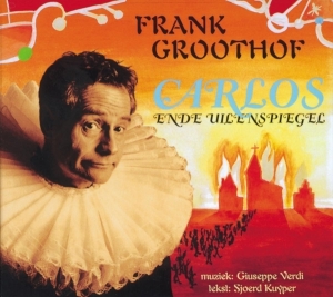 Groothof Frank - Carlos En De Uilenspiegel in the group CD / Klassiskt,Övrigt at Bengans Skivbutik AB (4050443)