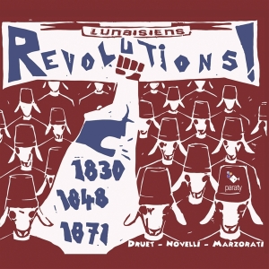 Les Lunaisiens - Revolutions 1830/1848/1871 in the group CD / Klassiskt,Övrigt at Bengans Skivbutik AB (4050565)