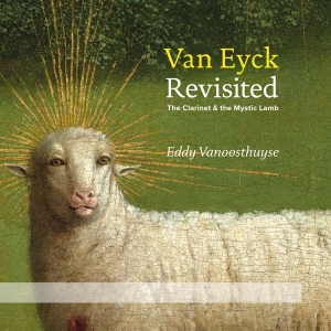 Vanoosthuyse Eddy - Van Eyck Revisited -Cd+Dvd- in the group CD / Klassiskt,Övrigt at Bengans Skivbutik AB (4051241)