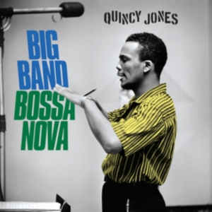 Quincy Jones - Big Band Bossa Nova in the group OTHER / Övrigt /  at Bengans Skivbutik AB (4051322)