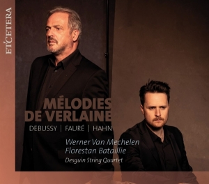 Mechelen Werner Van / Florestan Batailli - Melodies De Verlaine in the group CD / Klassiskt,Övrigt at Bengans Skivbutik AB (4051370)