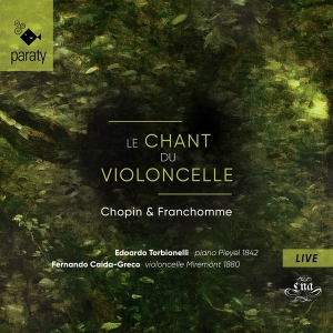Torbianelli Edoardo / Fernando Calda-Gre - Le Chant Du Violoncelle: Chopin & Franch in the group CD / Klassiskt,Övrigt at Bengans Skivbutik AB (4051388)