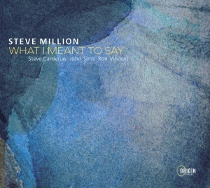 Million Steve - What I Meant To Say in the group CD / Jazz at Bengans Skivbutik AB (4051523)