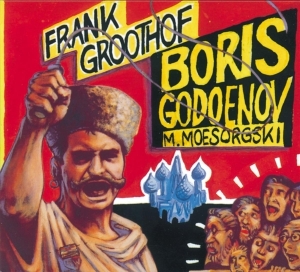 Groothof Frank - Boris Godoenov-Modest Moe in the group CD / Klassiskt,Övrigt at Bengans Skivbutik AB (4051591)