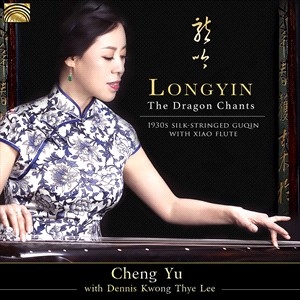 Cheng Yu Dennis Kwong Thye Lee - Longyin: The Dragon Chants in the group CD / Elektroniskt,World Music at Bengans Skivbutik AB (4051806)
