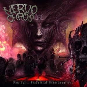 Nervochaos - Dug Up (Diabolical Reincarnations) in the group CD / Hårdrock at Bengans Skivbutik AB (4052139)