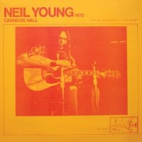 NEIL YOUNG - CARNEGIE HALL 1970 in the group CD / Pop-Rock at Bengans Skivbutik AB (4052239)