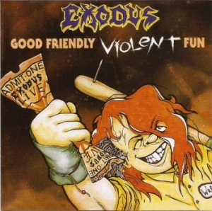 Exodus - Good Friendly Violent Fun in the group CD / Hårdrock at Bengans Skivbutik AB (4052402)