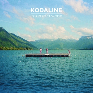 Kodaline - In A Perfect World in the group OTHER / Övrigt /  at Bengans Skivbutik AB (4052570)