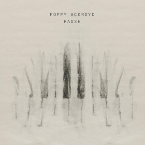 Ackroyd Poppy - Pause in the group VINYL / Pop-Rock,Övrigt at Bengans Skivbutik AB (4053219)
