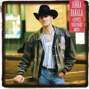 Aikka Hakala - True Stories Mostly in the group CD / Upcoming releases / Country at Bengans Skivbutik AB (4053529)