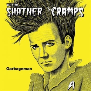 William Shatner & The Cramps - Garbageman in the group VINYL / Rock at Bengans Skivbutik AB (4054053)