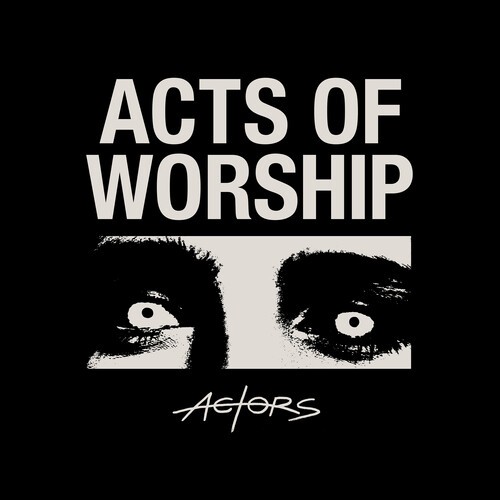 ACTORS - Acts Of Worship in the group CD / Rock at Bengans Skivbutik AB (4054189)