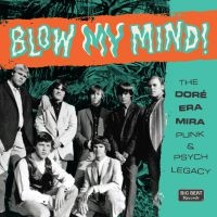 Various Artists - Blow My Mind! The Doré-Era-Mira Pun in the group CD / Pop-Rock at Bengans Skivbutik AB (4054215)