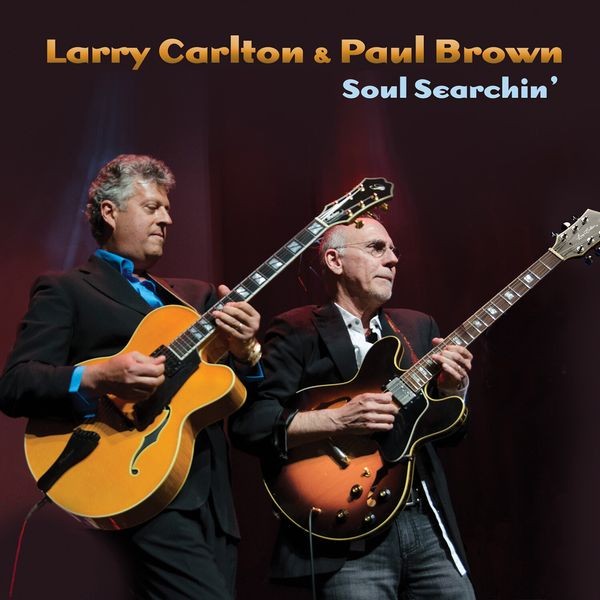 Carlton Larry & Paul Brown - Soul Searchin in the group CD / Jazz/Blues at Bengans Skivbutik AB (4054282)
