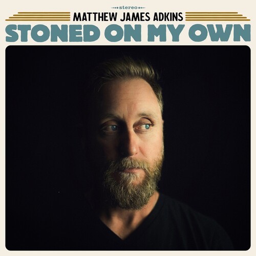 Adkins Matthew James - Stoned On My Own in the group OTHER / Övrigt / at Bengans Skivbutik AB (4054298)