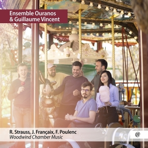 Ensemble Ouranos / Guillaume Vincent - Strauss Francaix & Poulenc Woodwind Cham in the group CD / Klassiskt,Övrigt at Bengans Skivbutik AB (4056015)