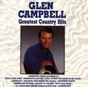 Campbell Glen - Greatest Country Hits in the group CD / Country at Bengans Skivbutik AB (4056573)