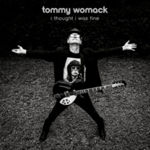 Tommy Womack - I Thought I Was Fine in the group CD / Pop-Rock at Bengans Skivbutik AB (4056811)